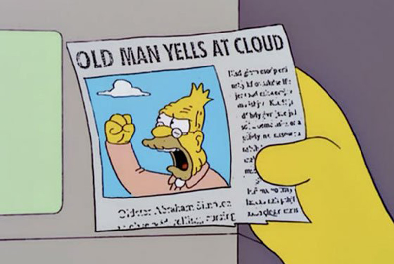 old-man-yells-at-cloud.jpg